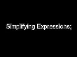 Simplifying Expressions;