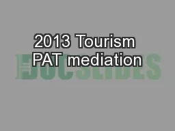 2013 Tourism PAT mediation