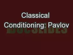 Classical Conditioning: Pavlov