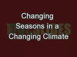 Changing Seasons in a Changing Climate