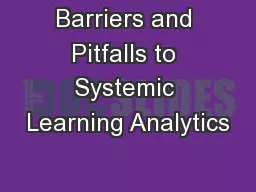 Barriers and Pitfalls to Systemic Learning Analytics