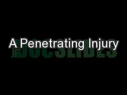 A Penetrating Injury