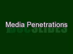 Media Penetrations