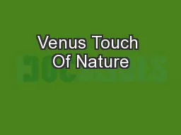 Venus Touch Of Nature