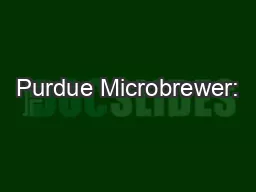 Purdue Microbrewer: