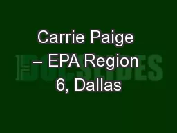 Carrie Paige – EPA Region 6, Dallas
