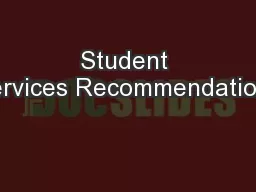 Student Services Recommendations