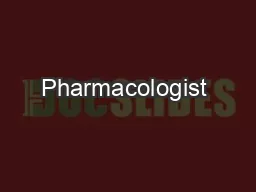 Pharmacologist & Toxicologist