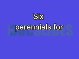 Six perennials for
