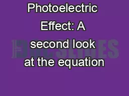Photoelectric Effect: A second look at the equation