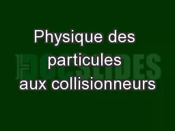 Physique des particules aux collisionneurs