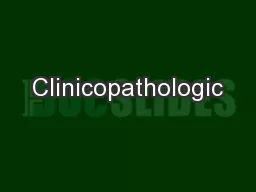 Clinicopathologic