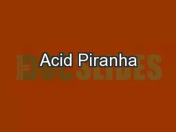 Acid Piranha