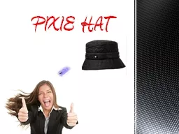 PIXIE HAT