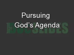 Pursuing God’s Agenda