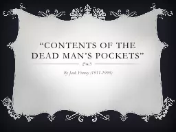 “Contents of the Dead Man’s Pockets”
