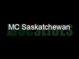 MC Saskatchewan
