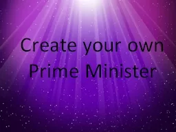 Create your own Prime Minister