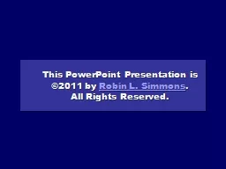 This PowerPoint Presentation is ©2011 by