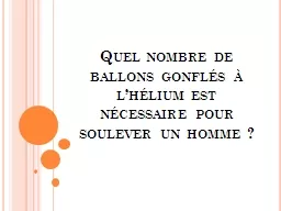 Quel nombre de ballons gonflés à l’hélium est nécessa