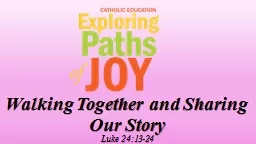 Walking Together and Sharing Our Story