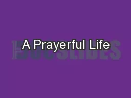 A Prayerful Life