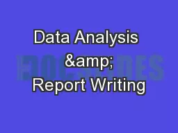 Data Analysis  & Report Writing