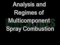 Analysis and Regimes of Multicomponent Spray Combustion