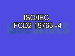 ISO/IEC FCD2 19763 -4