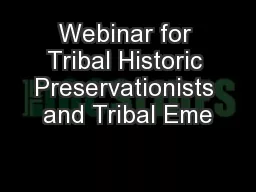 Webinar for Tribal Historic Preservationists and Tribal Eme