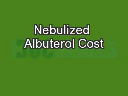 Nebulized Albuterol Cost