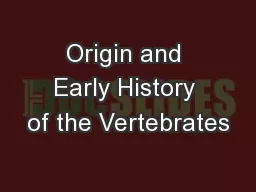 Origin and Early History of the Vertebrates