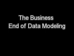 The Business End of Data Modeling
