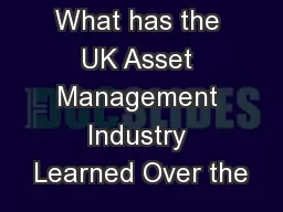 What has the UK Asset Management Industry Learned Over the