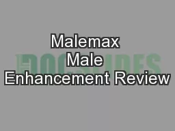 Malemax Male Enhancement Review