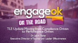 TLE Update: Moving from Compliance-Driven to Performance-Dr
