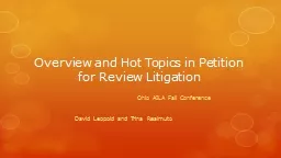 Overview and Hot Topics in Petition for Review