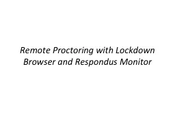 Remote Proctoring with Lockdown Browser and Respondus Monit