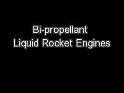 Bi-propellant Liquid Rocket Engines