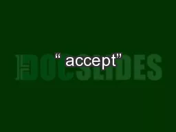 “ accept”