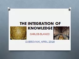 THE INTEGRATION OF KNOWLEDGE