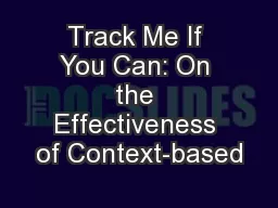 Track Me If You Can: On the Effectiveness of Context-based