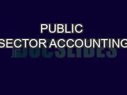 PUBLIC SECTOR ACCOUNTING
