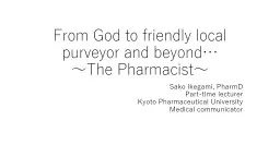From God to Neighborhood Druggist and Beyond…