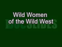 Wild Women of the Wild West