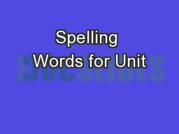 Spelling Words for Unit