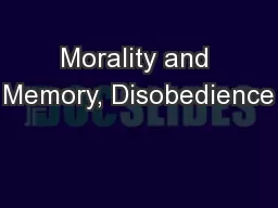 Morality and Memory, Disobedience