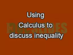 Using Calculus to discuss inequality