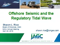 Offshore Seismic and the Regulatory Tidal Wave