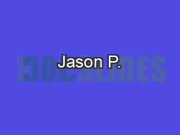 Jason P.